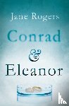 Rogers, Jane - Conrad & Eleanor
