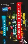 Buruma, Ian - A Tokyo Romance