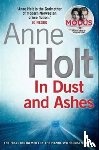 Holt, Anne - In Dust and Ashes
