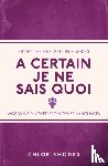 Rhodes, Chloe - A Certain Je Ne Sais Quoi