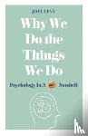 Levy, Joel (Author) - Why We Do the Things We Do
