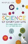 Jopson, Marty - The Science of Everyday Life