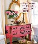 Westbrook, Carolyn - Carolyn Westbrook The French-Inspired Home