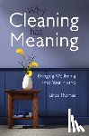 Thomas, Linda - Why Cleaning Has Meaning