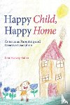 Harvey-Zahra, Lou - Happy Child, Happy Home