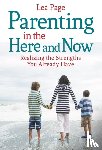 Page, Lea - Parenting in the Here and Now