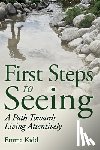 Kidd, Emma - First Steps to Seeing