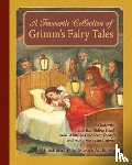 Grimm, Jacob & Wilhelm - A Favorite Collection of Grimm's Fairy Tales