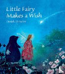 Drescher, Daniela - Little Fairy Makes a Wish