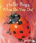 - Hello Bugs, What Do You Do?