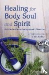 Evans, Michael, Rodger, Iain - Healing for Body, Soul and Spirit