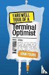 Young, John - Farewell Tour of a Terminal Optimist