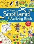  - A Super Scotland Activity Book