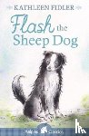 Fidler, Kathleen - Flash the Sheep Dog