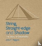 Diggins, Julia E. - String, Straight-edge and Shadow