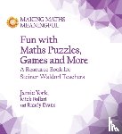 York, Jamie, Evans, Randy, Follari, Mick - Fun with Maths Puzzles, Games and More
