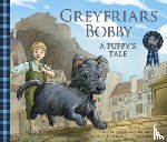 Sloan, Michelle - Greyfriars Bobby: A Puppy's Tale