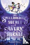 Foley, Hannah - The Spellbinding Secret of Avery Buckle