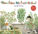 Muller, Gerda - How Does My Fruit Grow?