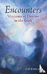 Ewertowski, Ruth - Encounters: Moments of Destiny in the Bible