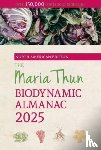 Thun, Titia, Thun, Friedrich - The North American Maria Thun Biodynamic Almanac