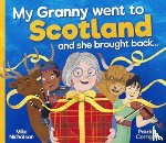 Nicholson, Mike - My Granny Went to Scotland and she brought back . . .