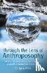 Muller, Wolfgang - Through the Lens of Anthroposophy