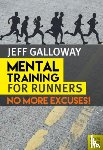 Galloway, Jeff - Mental Training for Runners
