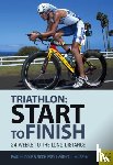Huddle, Paul - Triathlon: Start to Finish