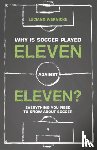 Wernicke, Luciano - Why Is Soccer Played Eleven Against Eleven