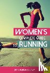 Galloway, Jeff, Galloway, Barbara - Women’s Complete Guide to Running