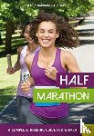 Galloway, Jeff, Galloway, Barbara - Half Marathon: A Complete Training Guide for Women (2nd edition)