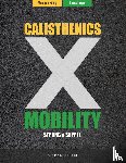 Staege, Leon, Konig, Monique - Calisthenics & Mobility