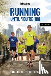 Galloway, Jeff - Running Until You’re 100, Sixth Edition