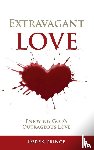 Prince, Derek - Extravagant Love: