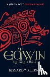 Albert, Edoardo - Edwin: High King of Britain