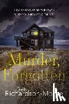 Richardson-Moore, Deb - Murder, Forgotten