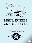 65th Fighter Wing, Saffron Walden, Souci, Sam, Thurston, Willliam D - Light, Intense and Accurate U.S. Eighth Air Force Strategic Fighters versus German Flak in the ETO
