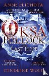 Plichota, Anne (Author), Wolf, Cendrine (Translator) - Oksa Pollock: The Last Hope