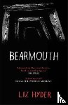 Hyder, Liz - Bearmouth
