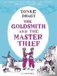 Tonke (Author) Dragt, Laura (Translator) Watkinson - The Goldsmith and the Master Thief