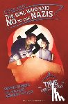 Kaye, Haydn - The Girl Who Said No to the Nazis