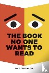 Bacon, Beth - The Book No One Wants to Read