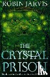 Jarvis, Robin - The Crystal Prison