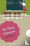 Kastner, Erich - The Flying Classroom