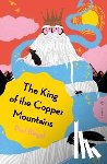 Biegel, Paul - The King of the Copper Mountains