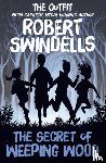 Swindells, Robert - The Secret of Weeping Wood