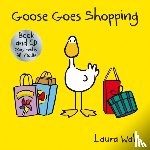 Wall, Laura - Goose Goes Goes Shopping