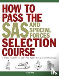 McNab, Chris - How to Pass the SAS and Special Forces Selection Course