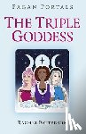 Patterson, Rachel - Pagan Portals - The Triple Goddess